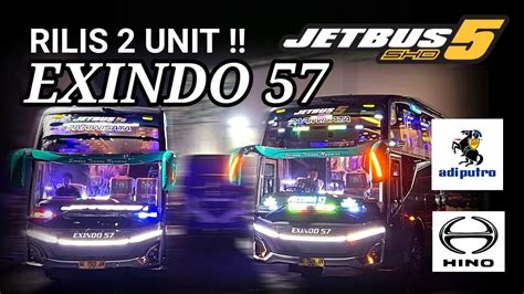 Rilis 2 Unit Exindo 57 Jetbus 5 SHD Hino RM 280 Karoseri Adiputro