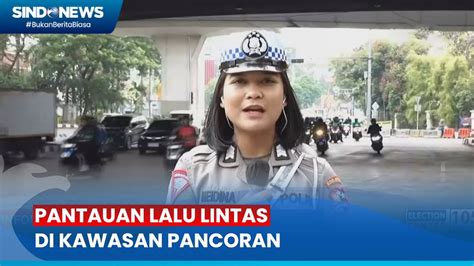 Pantauan Lalu Lintas Di Kawasan Pancoran YouTube