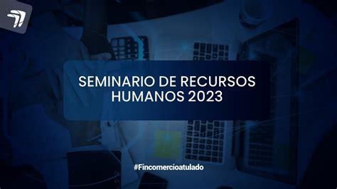 Seminario De Recursos Humanos 2023 YouTube