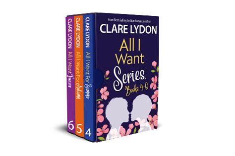 All I Want Series Boxset Books 4 6 Clare Lydon