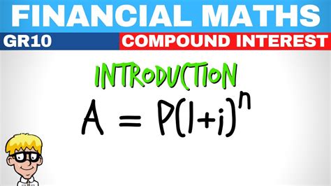 Financial Maths Grade 10 Compound Interest Introduction Youtube