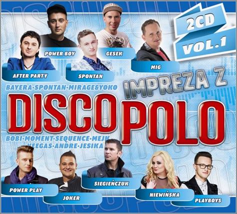 Impreza Z Disco Polo Volume 1 Various Artists Muzyka Sklep EMPIK