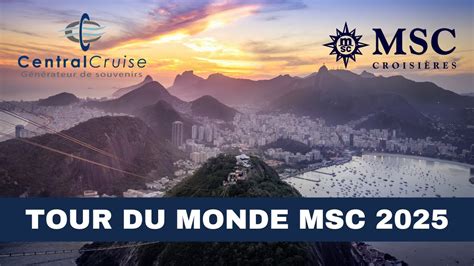 Tour du monde MSC Croisières 2025 YouTube