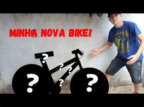 MINHA BIKE NOVA YouTube