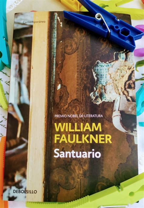 Santuario William Faulkner Devaneos Diario De Lecturas 2006 2024