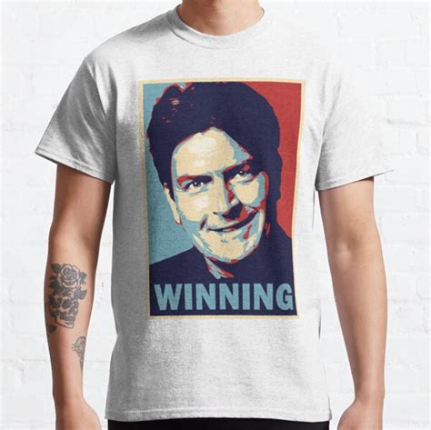 Winning By Charlie Sheen Classic T Shirt For Sale By Endgameendeavor