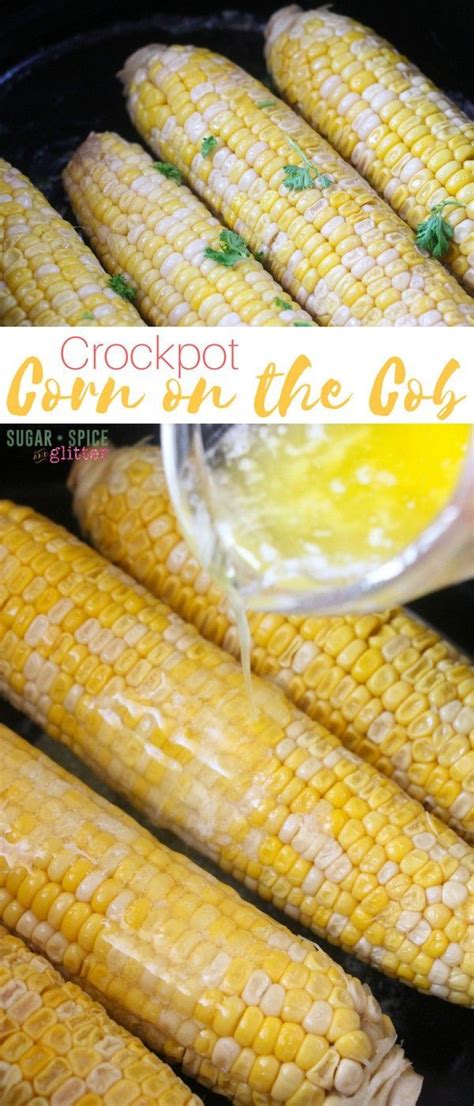 A Delicious Buttered Crockpot Corn On The Cob Recipe Perfect For Low Key Barbecues Or An Easy