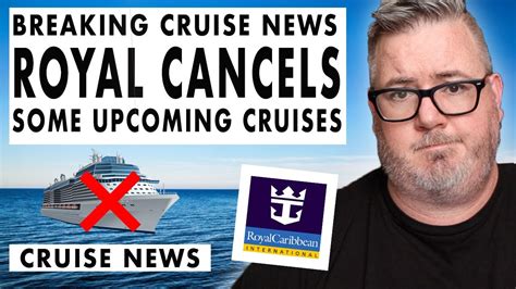 Breaking Cruise News Royal Caribbean Cancels Multiple Us Cruises