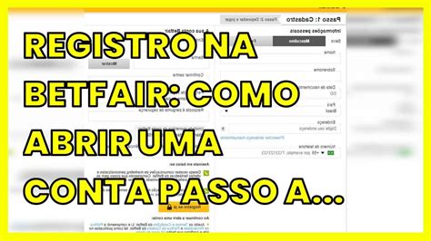 Registro Na Betfair Como Abrir Uma Conta Passo A Passo Youtube