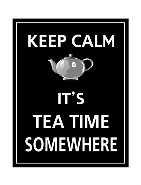 118 best TEA SAYINGs images on Pinterest | Tea time, Tea time quotes ...