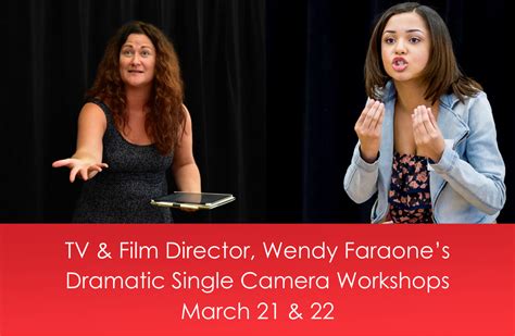 Tv And Film Director Wendy Faraone’s Dramatic Single Camera Workshops A Class Act Ny