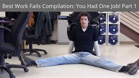 Best Work Fails Compilation You Had One Job Youtube