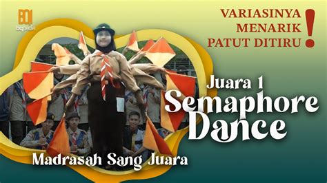 Keren Juara Lomba Semaphore Dance Perkemahan Pramuka Madrasah