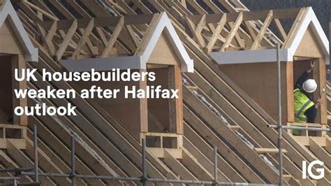 UK Housebuilders Weaken After Halifax Outlook YouTube