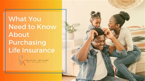 What You Need to Know About Purchasing Life Insurance | Strategic ...