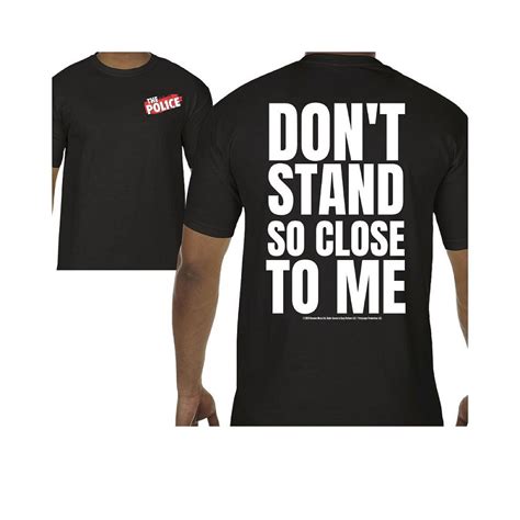 Dont Stand So Close To Me 2 Sided T Shirt Shop The Musictoday