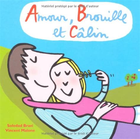 Amazon Fr Amour Brouille Et Calin Bravi Soledad Malone Vincent