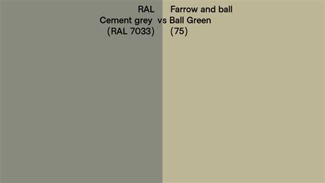 Ral Cement Grey Ral 7033 Vs Farrow And Ball Ball Green 75 Side By Side Comparison