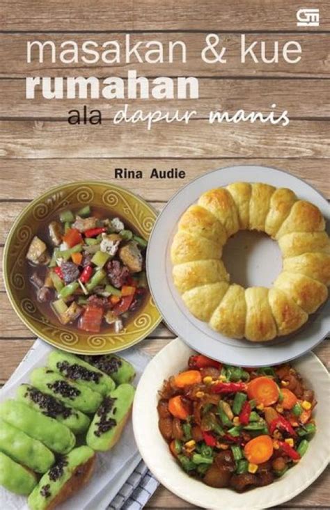 Buku Masakan Kue Rumahan Ala Dapur Manis Bukukita