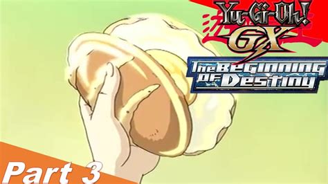 Yu Gi Oh GX The Beginning Of Destiny Part 3 The Golden Eggwich