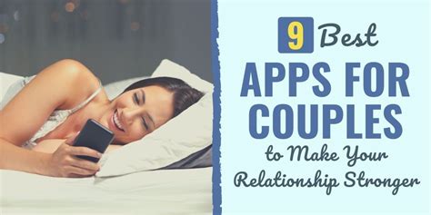 9 Best Apps For Couples To Make Your Relationship Stronger