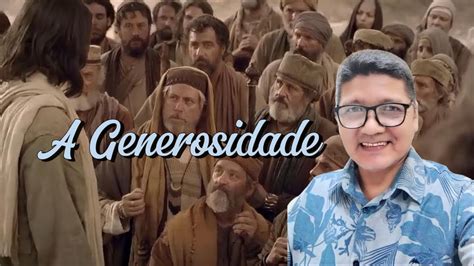 A Generosidade Youtube