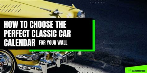 How to Choose the Perfect Classic Car Calendar for Your Wall ...