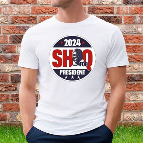 Shaquille Oneal Wearing 2024 Shaq For President Shirt Shirtsowl Office