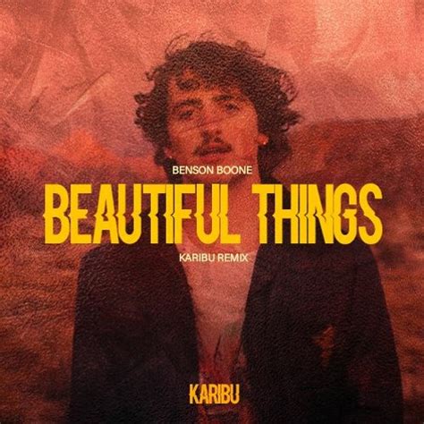 Stream Benson Boone - Beautiful Things (Karibu Remix) by Karibu ...