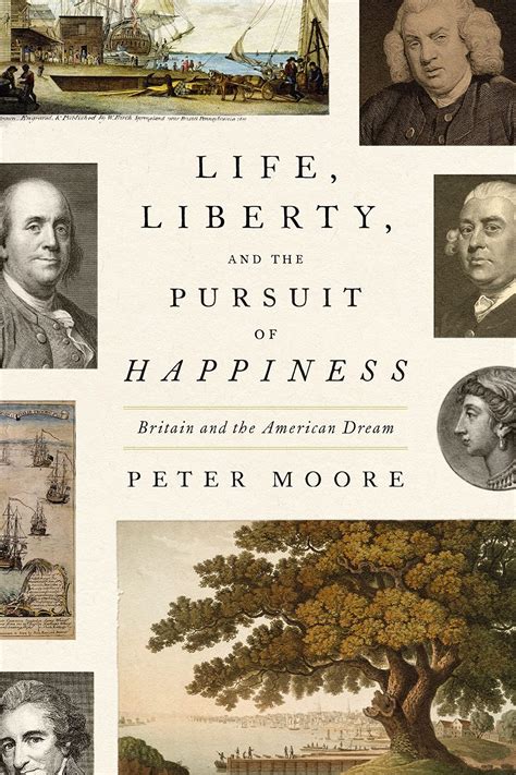 Life Liberty And The Pursuit Of Happiness Review Americas British