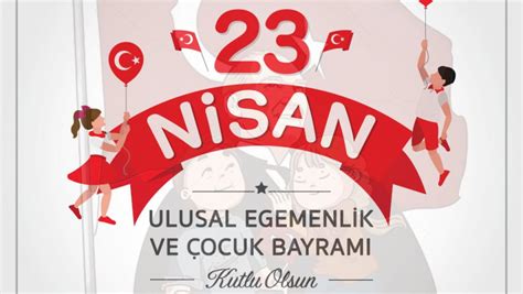 GENEL MÜDÜR ÜNSAL IN 23 NİSAN ULUSAL EGEMENLİK VE ÇOCUK BAYRAMI MESAJI