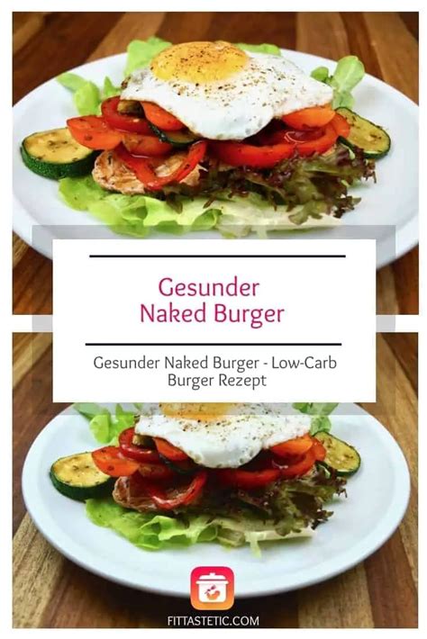 Naked Burger Low Carb Burger Rezept Ohne Br Tchen