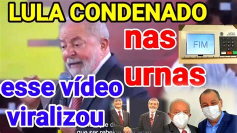 Lula Ser Condenado Nas Zonas Pela Maior Recess O Da Nossa Hist Ria