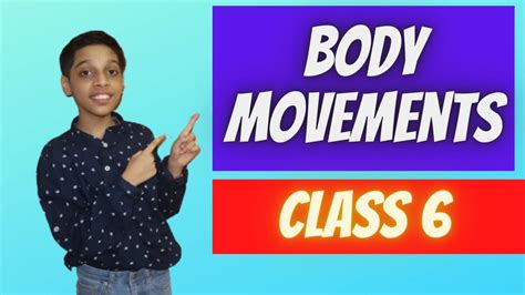 Body Movements Class Science Body Movements In English Chapter