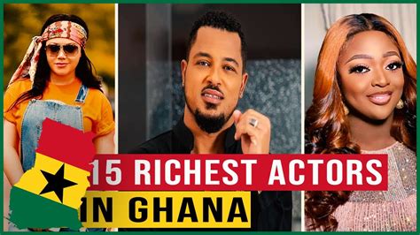 Richest Ghanaian Actors And Actresses In Youtube