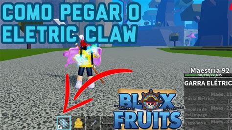 Como Pegar O Estilo De Luta Eletric Claw No Blox Fruits Roblox Youtube