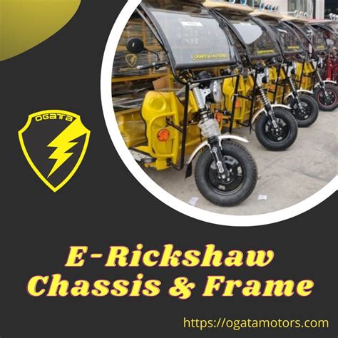 Get The Best E Rickshaw Chassis And Frames