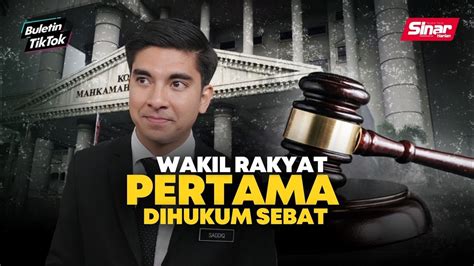 Jenayah Kolar Putih Syed Saddiq Wakil Rakyat Pertama Dihukum Sebat