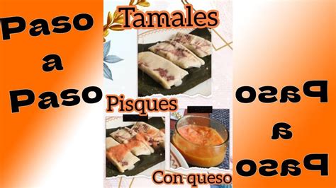 Tamales pisques con queso receta fácil paso a paso YouTube