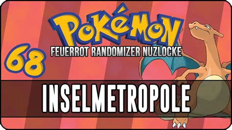 Pokémon Feuerrot 68 Inselmetropole Let s Play Pokémon Feuerrot