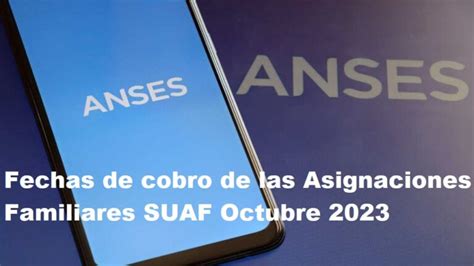 Fechas De Cobro De Las Asignaciones Familiares Suaf Octubre