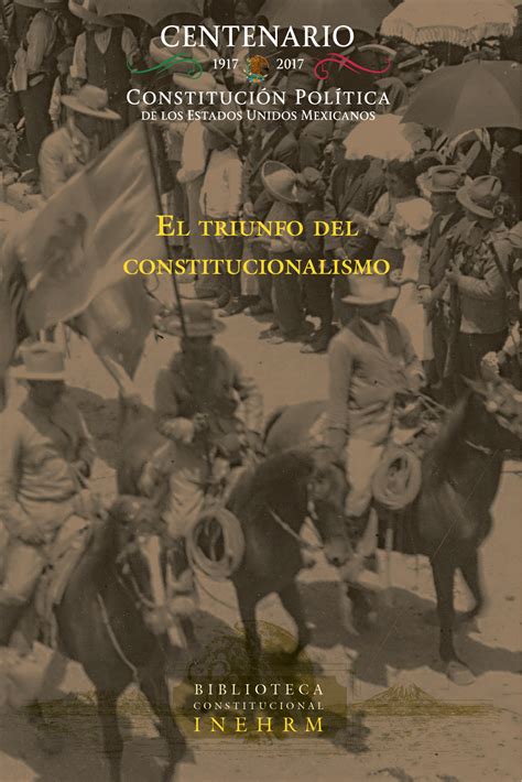 El Triunfo Del Constitucionalismo