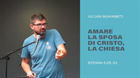 Juljan Muhameti Amare La Sposa Di Cristo La Chiesa Efesini