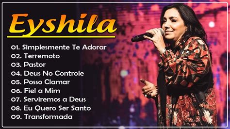 Eyshila As Melhores Fiel A Mim As Melhores Can Es De Adora O