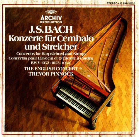 J S Bach Konzerte F R Cembalo Und Streicher Trevor Pinnock The