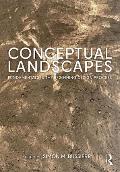 Conceptual Landscapes Fundamentals In The Beginning Design Process