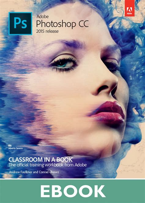 Adobe Photoshop Cc Classroom In A Book 2015 Release Peachpit