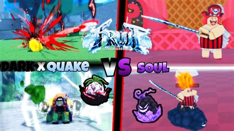 Soul VS Dark X Quake FRUIT BATTLEGROUNDS YouTube