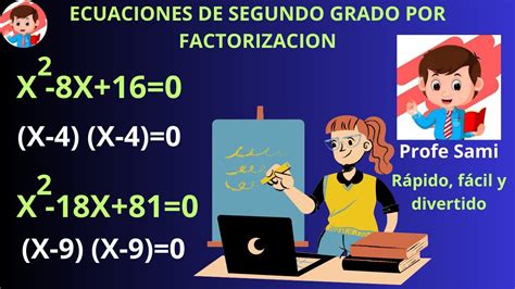 Ecuaciones De Segundo Grado Por Factorizacion RÁpido FÁcil Y