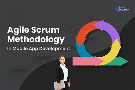 Agile Scrum Methodology In Mobile App Development IdeaUsher